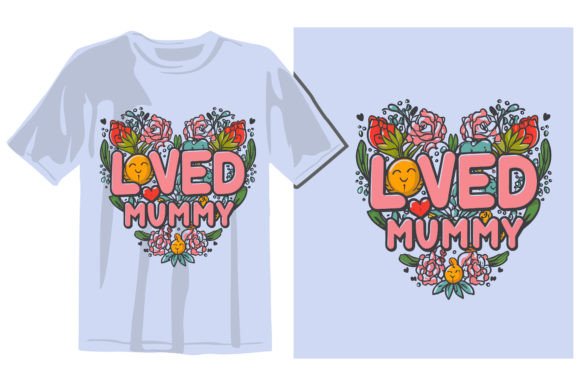 Loved Mummy: Premium Graphics for Crafts and Brands