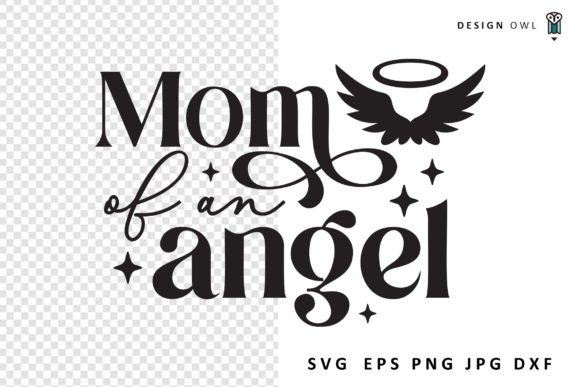 Mom of an Angel SVG: Graphics for Crafts & Blogs