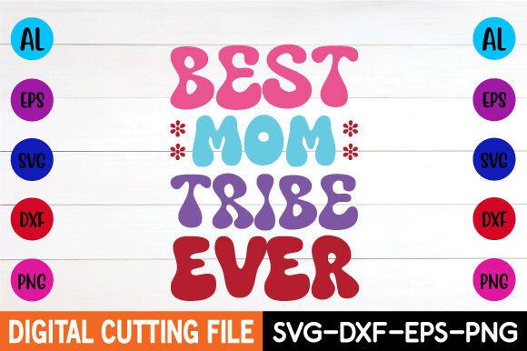 Review: Best Mom Tribe Ever Retro SVG for Embroidery