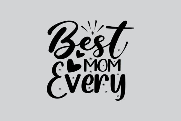 Reviewing the Best Mom Every Typography Design for Real Embroidery