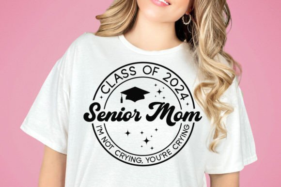 Senior Mom Class of 2024: Graphics for Crafts & Branding