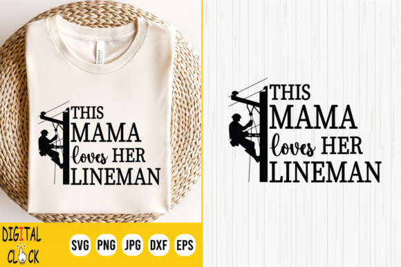 This Mom Loves Her Lineman: Graphics for Crafts
